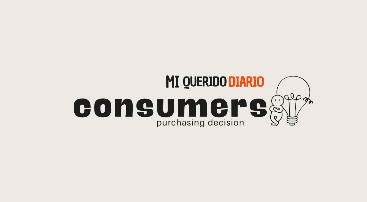 Qué Buscan Los Consumidores Hoy Antes De Tomar Una Decisión De Compra