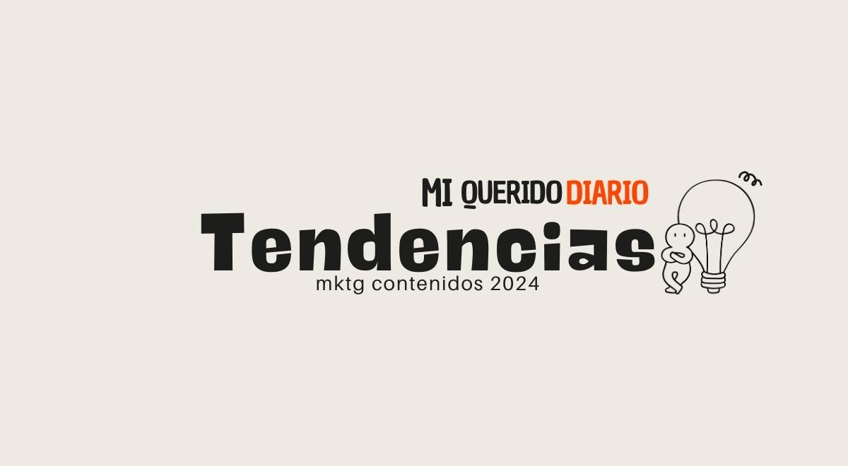 Tendencias de Marketing de Contenidos en 2024